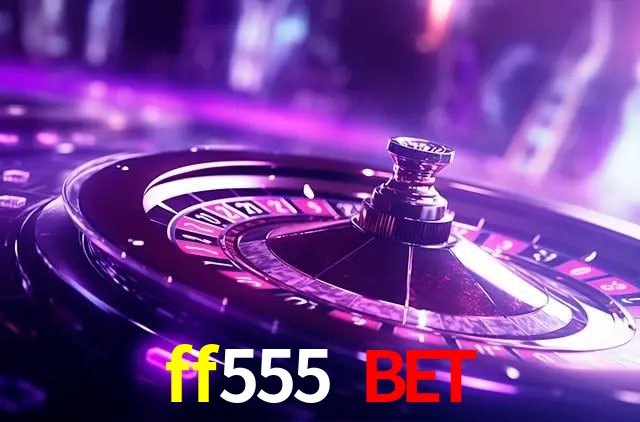 Provedores de Jogos ff555 bet