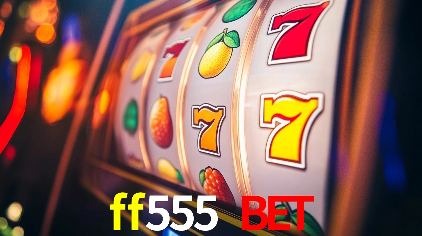 ff555 bet