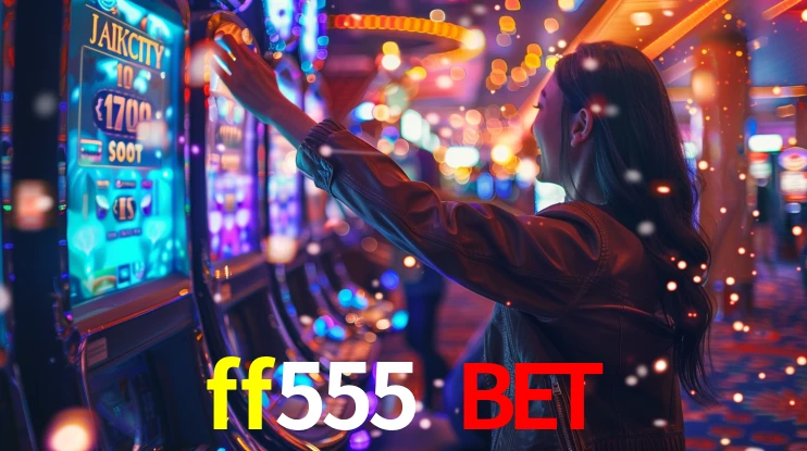 ff555 bet: Seu Especialista em Apostas Esportivas Brasileiras