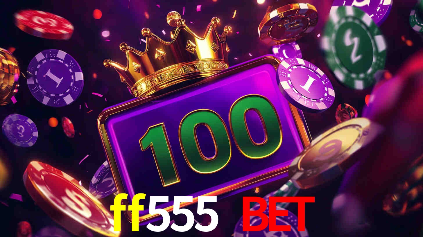 Exclusive Games ff555 bet