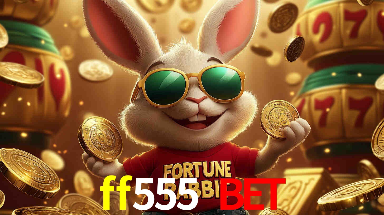 ff555 bet,ff555.com