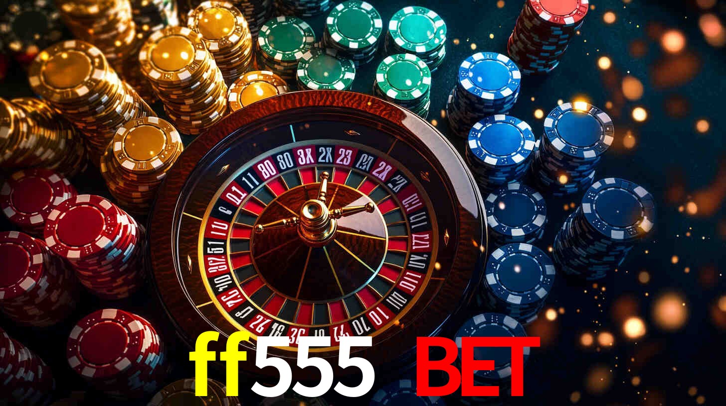 ff555 bet