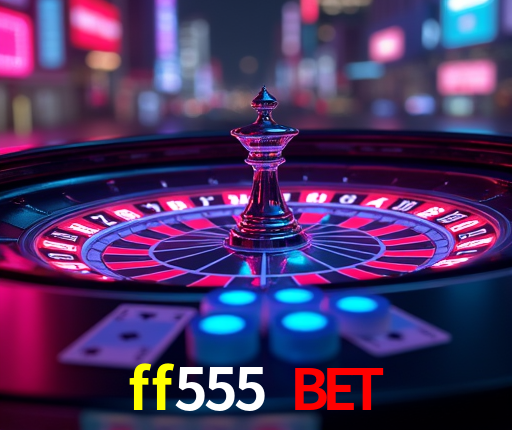 Torneios ff555 bet