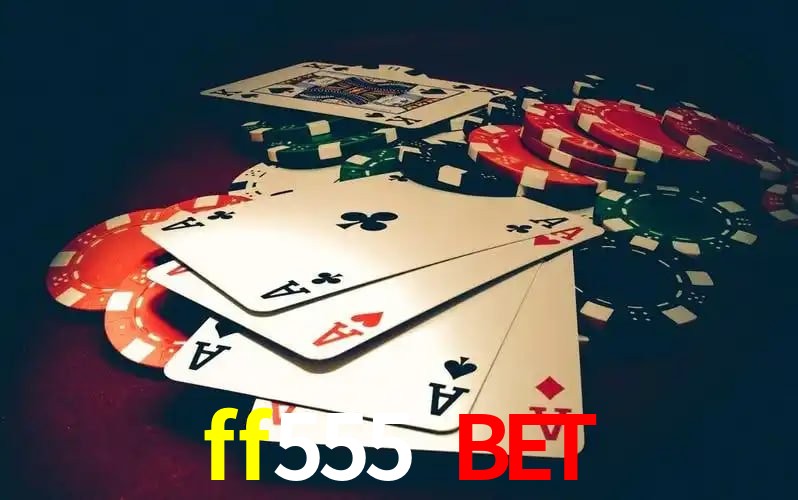 Chances Ganhar ff555 bet