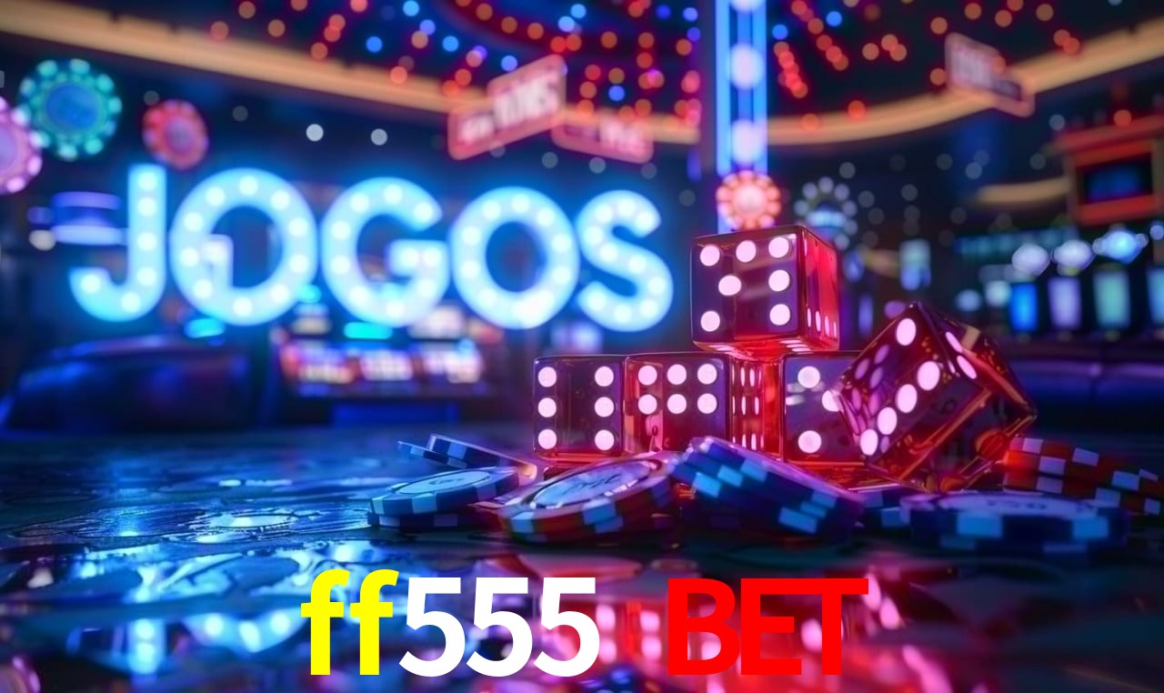 Benefícios da Conta ff555 bet