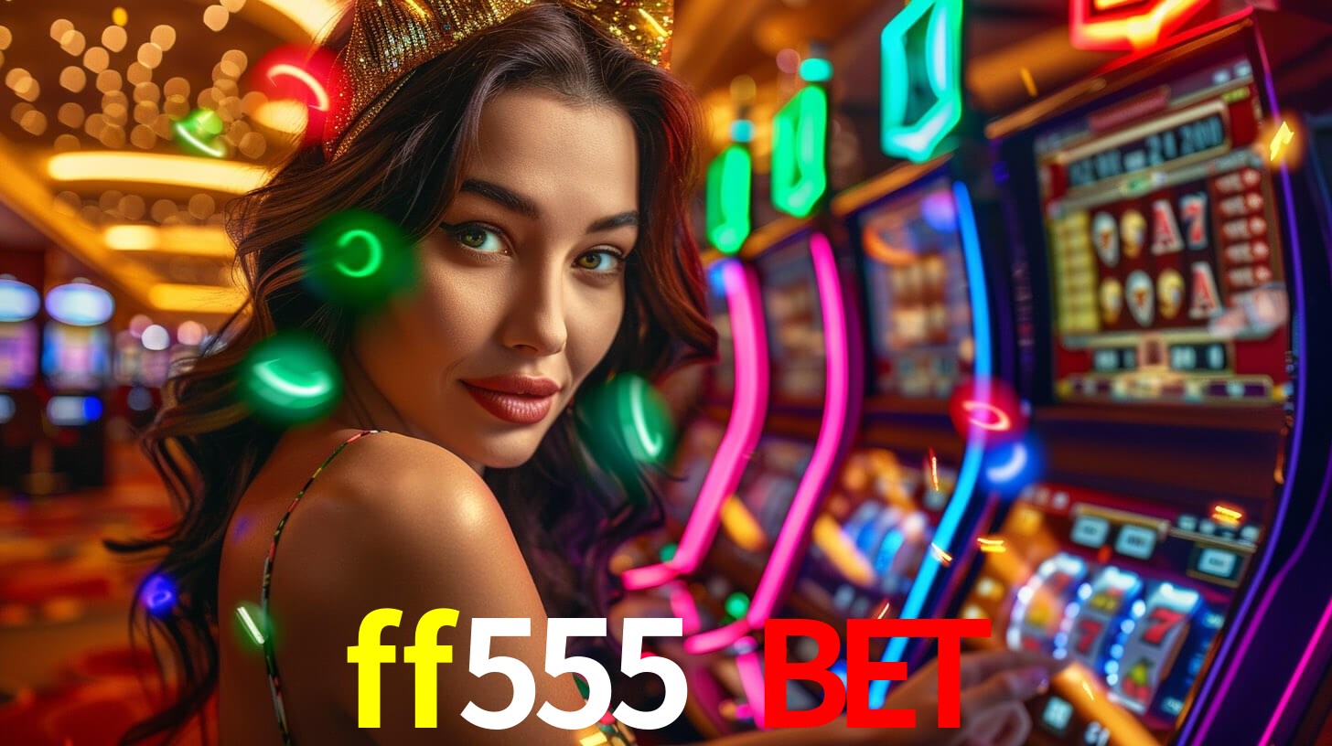 Recursos App ff555 bet