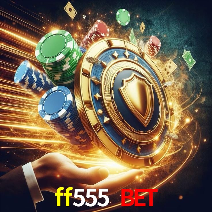 Eventos ff555 bet